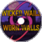 Wicked Wails and Worn Walls