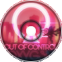 OXYG3N - Out Of Control