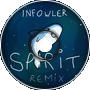 Infowler - Spirit (Sharks Remix)