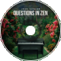 Questions in Zen