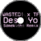 WASTED! x TF - Desu Yo (Samekichi Remix)