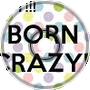 Born Crazy