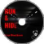 Run&amp;amp;Hide