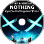 Modestep &amp;amp; Virtual Riot - Nothing (KingCamdenTheGreat Remix)