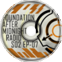 FAM Radio Ep 07 &amp;quot;Better Late&amp;quot; [SCP]