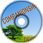 D4V1D-E | Companionship