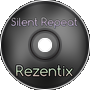 Rezentix - Silent Repeat