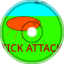 &amp;quot;Tick Attack&amp;quot;