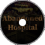 Abandoned Hospital (Preview)