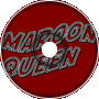 Maroon Queen - Aleksa's Song