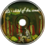 [TEASER] child of the woods