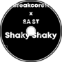 SA ST &amp;amp; Breakcore11-Shaky Shaky
