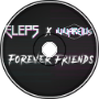 IVIVARELUS &amp;amp; ELEPS - Forever Friends
