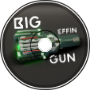 Big Effin Gun