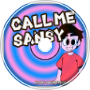 Undertale song parody/Call me Sansy/