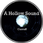 A Hollow Sound