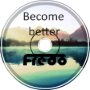 Become better