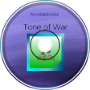 Tone of War (HQ)