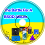 Battle For A BSOD OST: Thank You