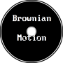 Partialism - Brownian Motion
