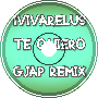 IVIVARELUS - Te Quiero (GJAP Remix)