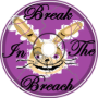 break in the breach