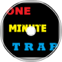 One Minute Trap - Dubai